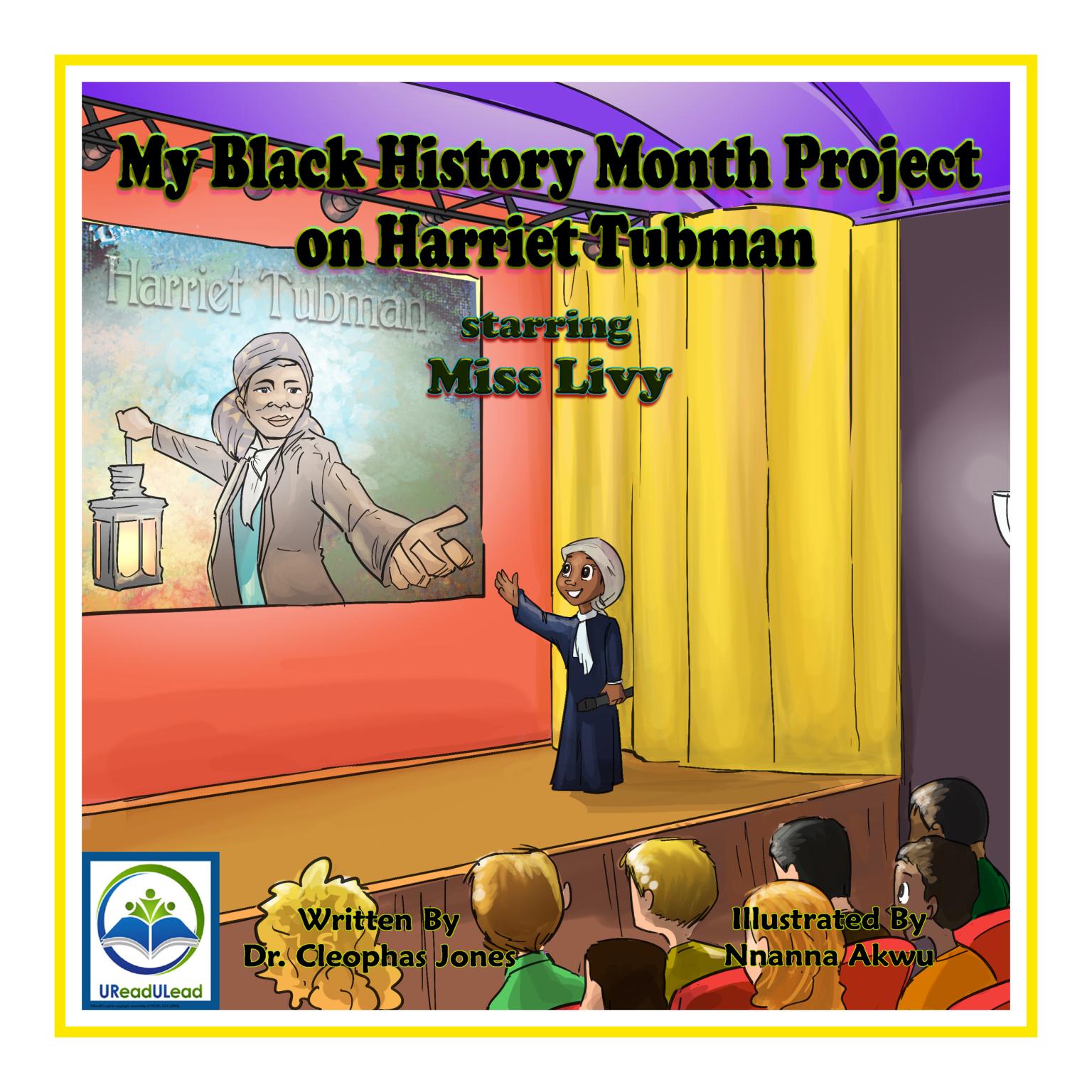 My Black History Month Project on Harriet Tubman